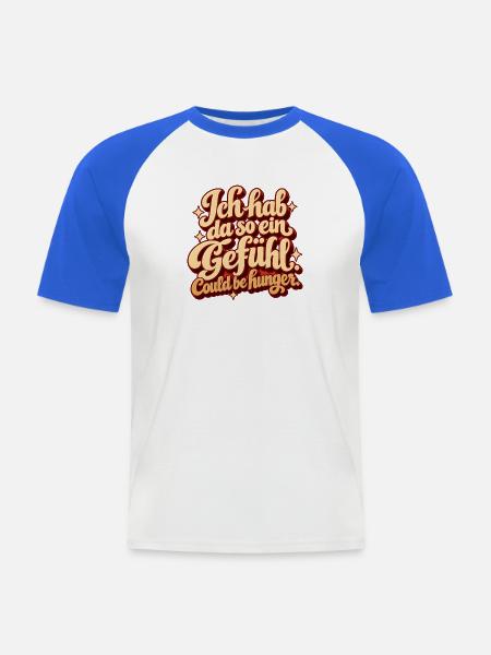 Gefühl von Hunger - Männer Baseball-T-Shirt - Weiß/Royalblau