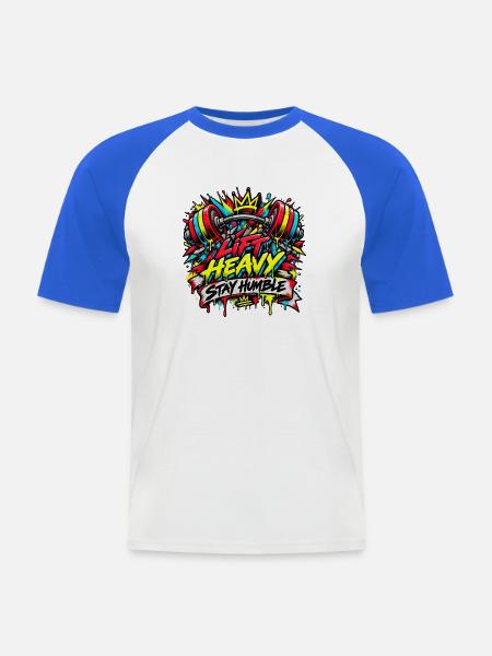 Lift Heavy Stay Humble Graffiti - Männer Baseball-T-Shirt - Weiß/Royalblau