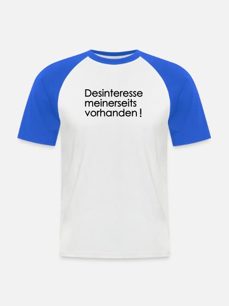 Desinteresse meinerseits vorhanden - Männer Baseball-T-Shirt - Weiß/Royalblau