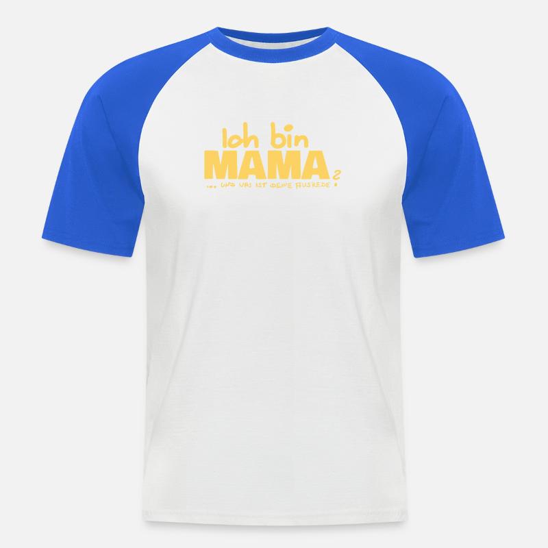 Ich bin Mama Mutterschaft Statement - Männer Baseball-T-Shirt - Weiß/Royalblau