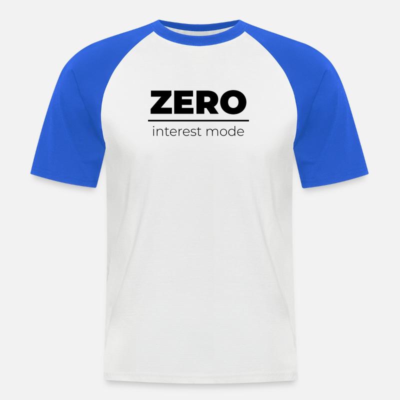 Zero Interest Mode | Minimal Statement - Männer Baseball-T-Shirt - Weiß/Royalblau
