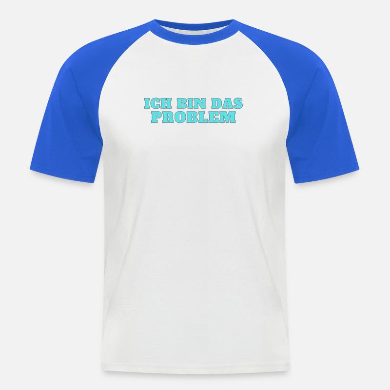 Ich bin das Problem – Selbstironie - Männer Baseball-T-Shirt - Weiß/Royalblau