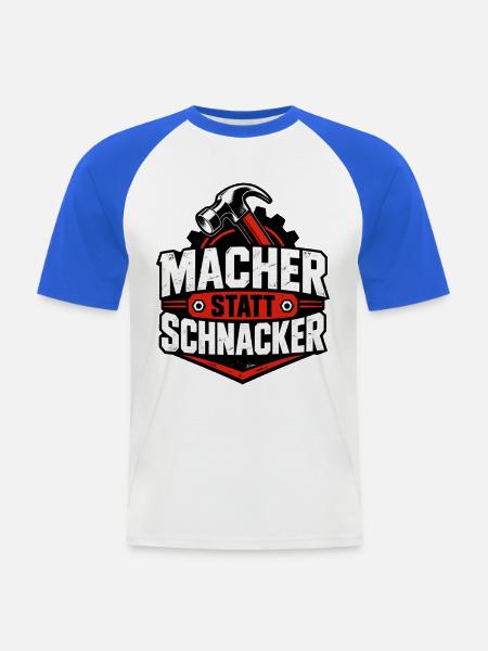 Macher statt Schnacker – Handwerker Spruch - Männer Baseball-T-Shirt - Weiß/Royalblau