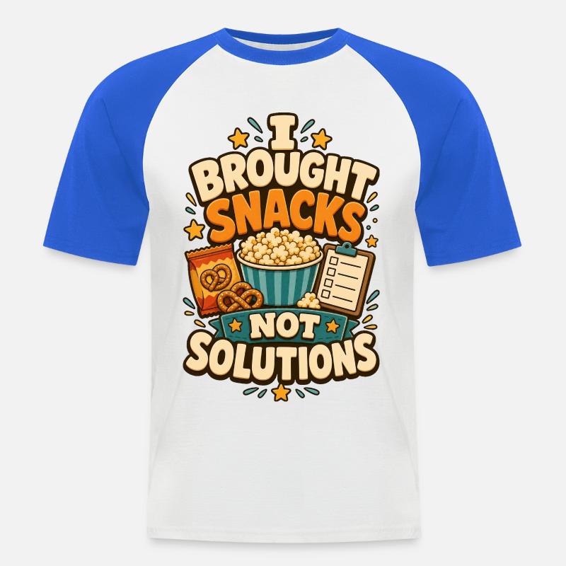 I Brought Snacks Not Solutions - Men's Baseball T-Shirt - white/royal blue