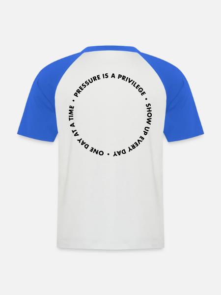 Pressure Is A Privilege Apparel  - Männer Baseball-T-Shirt - Weiß/Royalblau