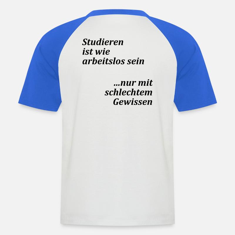 Unispruch "Studieren = arbeitslos" Studenten - Männer Baseball-T-Shirt - Weiß/Royalblau