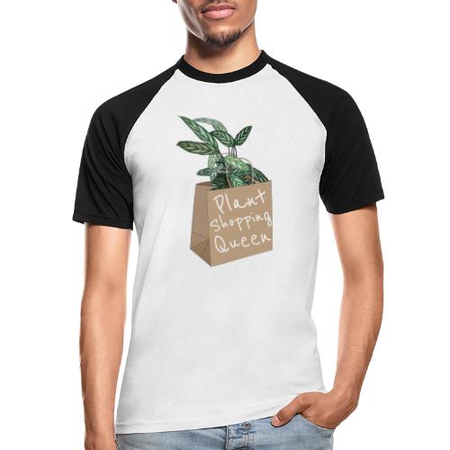Plant Shopping Queen - Männer Baseball-T-Shirt