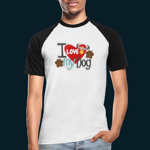 I Love my Dog - Männer Baseball-T-Shirt