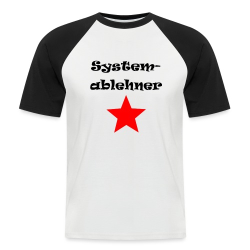 Systemablehner - Männer Baseball-T-Shirt