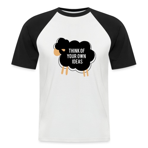 Think of your own idea! - Men's Baseball T-Shirt