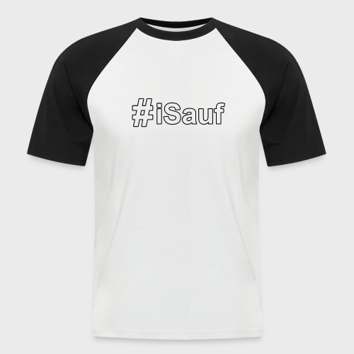 Hashtag iSauf klein - Männer Baseball-T-Shirt