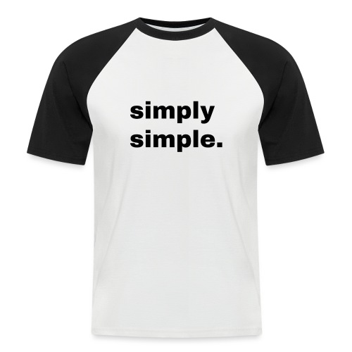 simply simple. Geschenk Idee Simple - Männer Baseball-T-Shirt