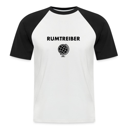 RUMTREIBER MIT GLOBUS - Männer Baseball-T-Shirt