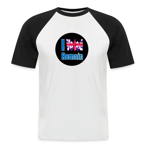 I Voted Remain badge EU Brexit referendum - Men's Baseball T-Shirt