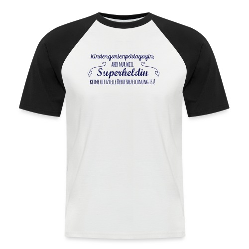 Stoffbeutel: Kindergartenpädagogin - Männer Baseball-T-Shirt
