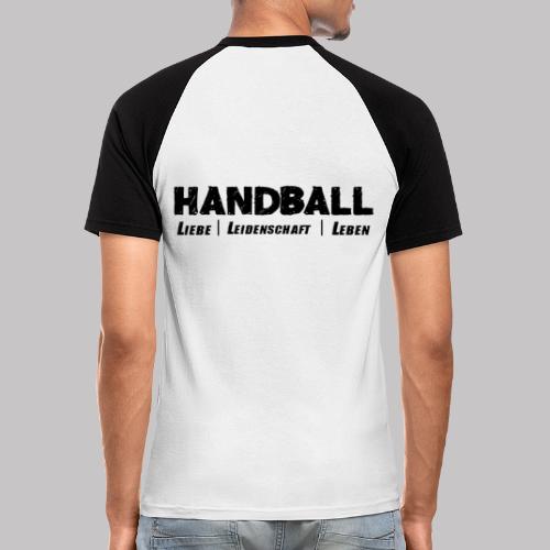 Handball Liebe Leidenschaft Leben - Männer Baseball-T-Shirt