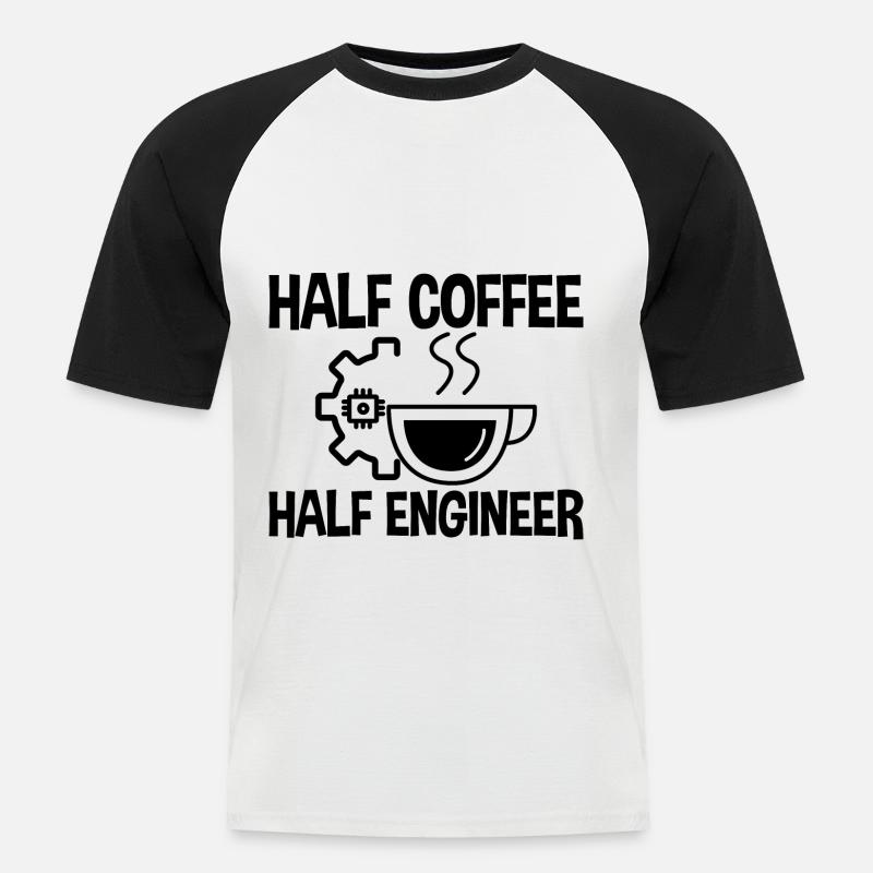 Half Coffee Half Engineer 2 - Männer Baseball-T-Shirt - Weiß/Schwarz