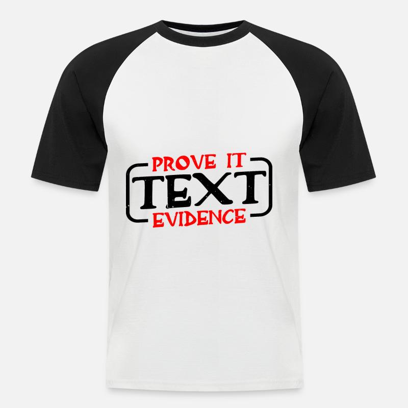Prove It, Text Evidence 31 - Männer Baseball-T-Shirt - Weiß/Schwarz