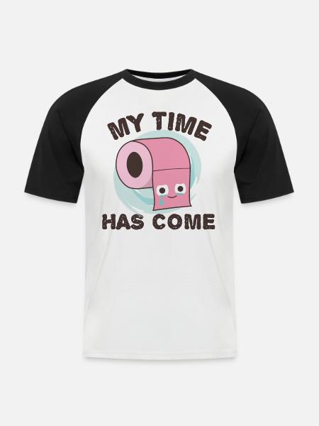 Carta igienica "Il mio tempo è arrivato", divertente scherzo wc - Maglia da baseball a manica corta da uomo - bianco/nero