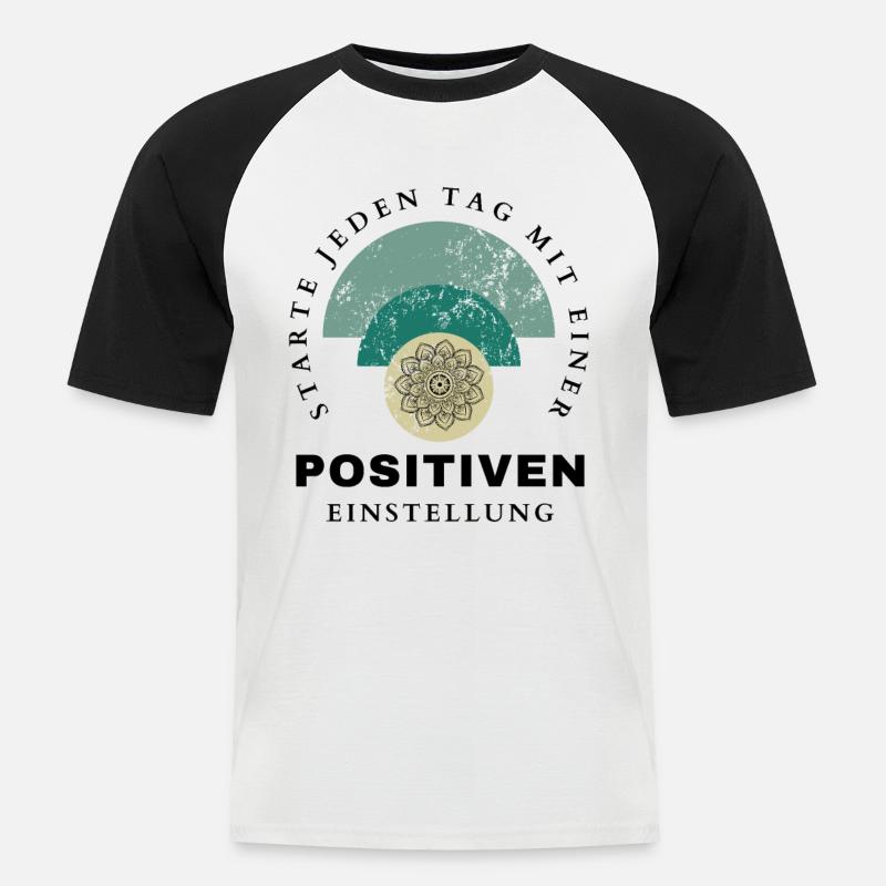 POSITIVE EINSTELLUNG MINDSET Motivation - Männer Baseball-T-Shirt - Weiß/Schwarz