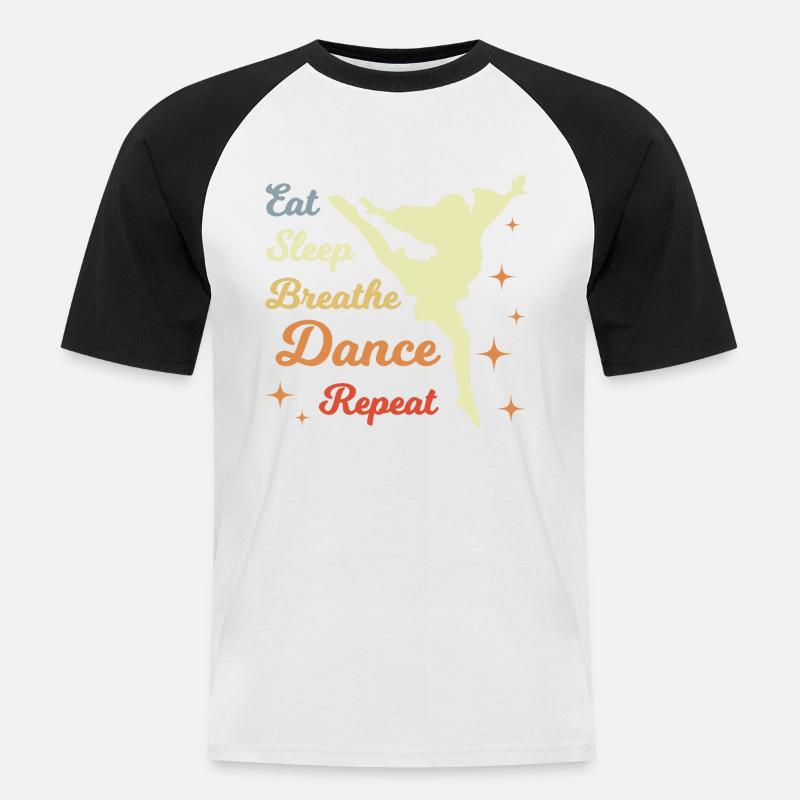 Eat Sleep Dance Repeat - Männer Baseball-T-Shirt - Weiß/Schwarz