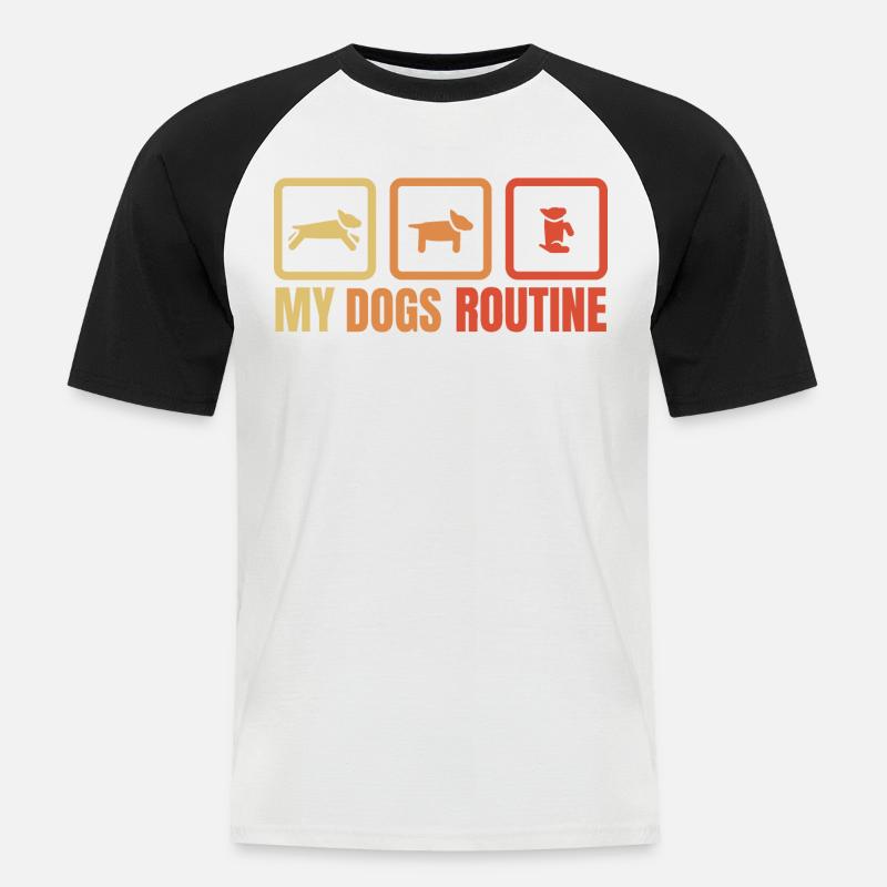 Die Routine meines Hundes - Männer Baseball-T-Shirt - Weiß/Schwarz