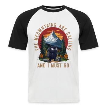 The Meowntains Are Calling Katze Wandern Geschenk - Männer Baseball-T-Shirt - Weiß/Schwarz - Vorne - Nik (191cm)
