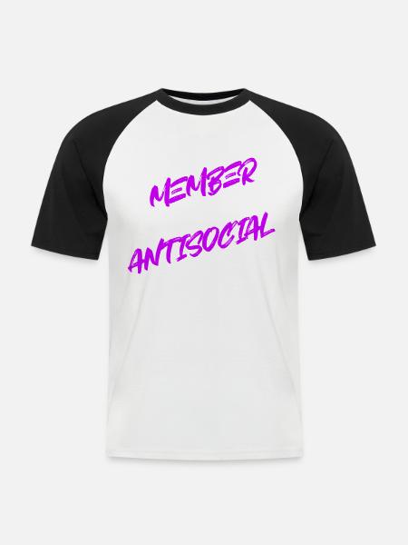 Member Antisocial Introvertiert Spruch - Männer Baseball-T-Shirt - Weiß/Schwarz
