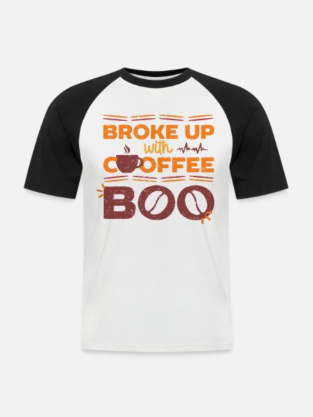 Kaffeeentzug Ex-Kaffeetrinker Broke Up With Coffee - Männer Baseball-T-Shirt - Weiß/Schwarz