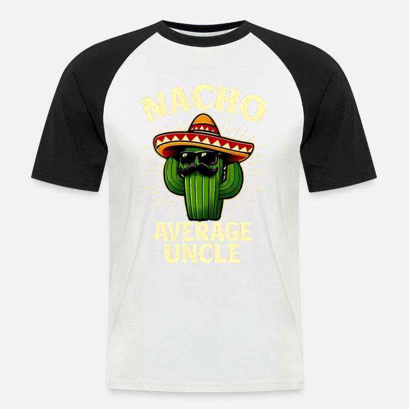 Kein Durchschnitts Onkel Nacho Average Uncle - Männer Baseball-T-Shirt - Weiß/Schwarz