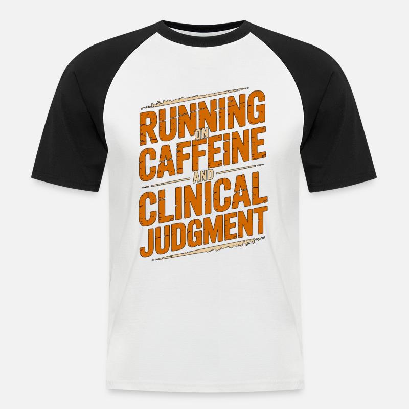 Nurse Practitioner Running On Caffeine Nursing - Men's Baseball T-Shirt - white/black