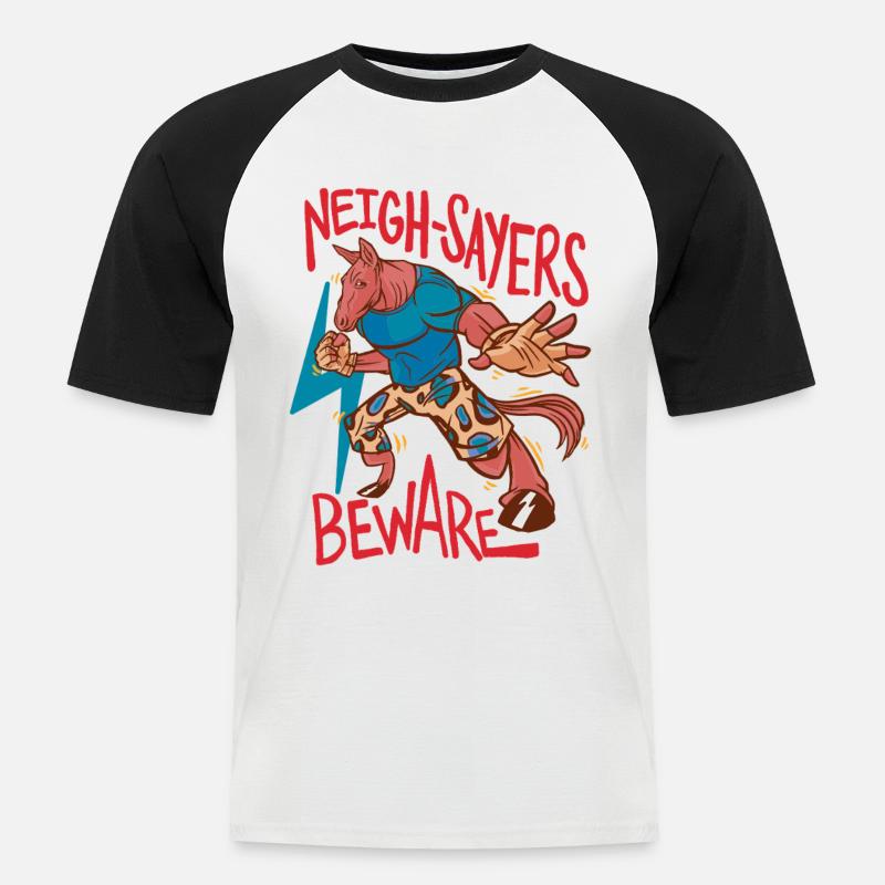 Reiter Reiterin Pferd Neigh-Sayers Beware - Männer Baseball-T-Shirt - Weiß/Schwarz
