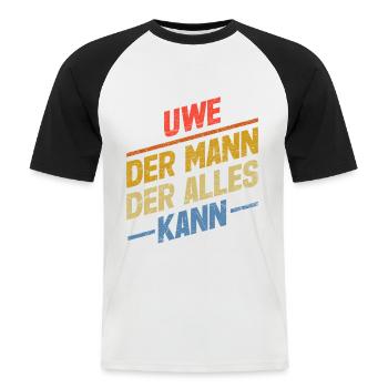 Uwe Der Mann Der Alles Kann Vorname Uwe - Männer Baseball-T-Shirt - Weiß/Schwarz - Vorne - Nik (191cm)