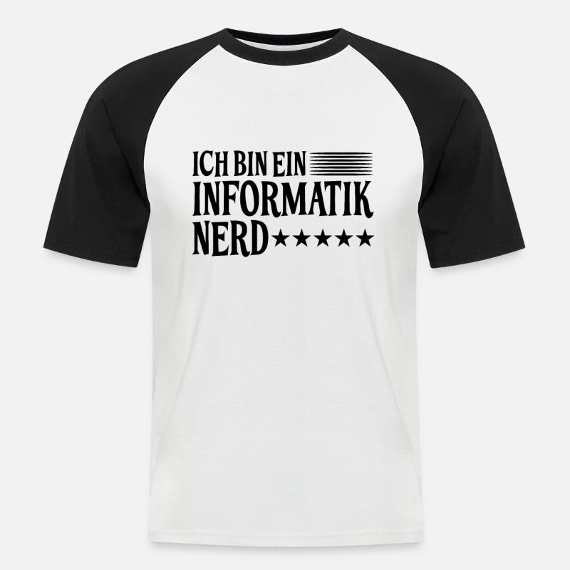 Informatik Nerd Spruch - Männer Baseball-T-Shirt - Weiß/Schwarz