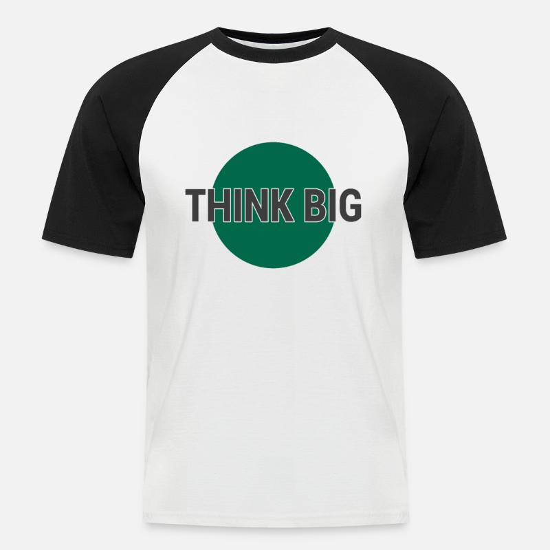 Denke groß think big - Männer Baseball-T-Shirt - Weiß/Schwarz