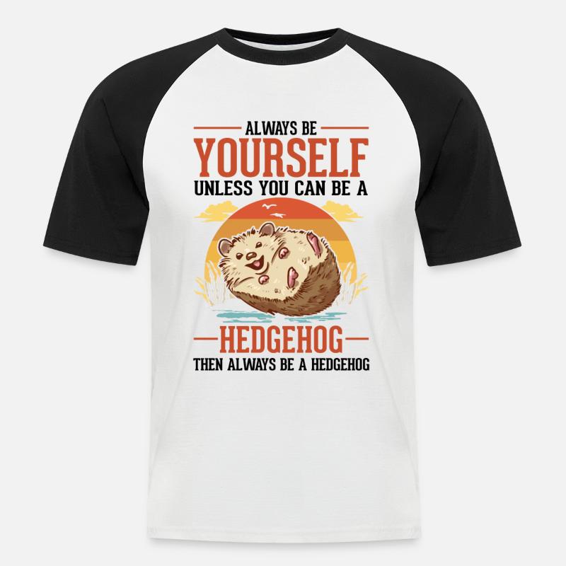 Always be yourself Hedgehog Igel - Men's Baseball T-Shirt - white/black