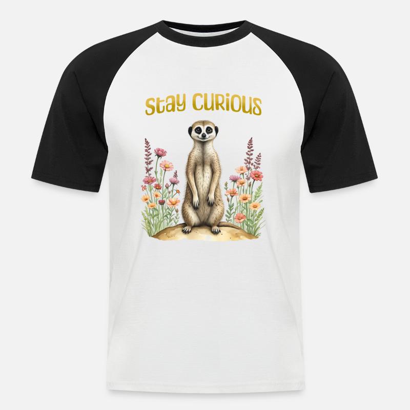 Bleib neugierig, süßes Erdmännchen - Männer Baseball-T-Shirt - Weiß/Schwarz