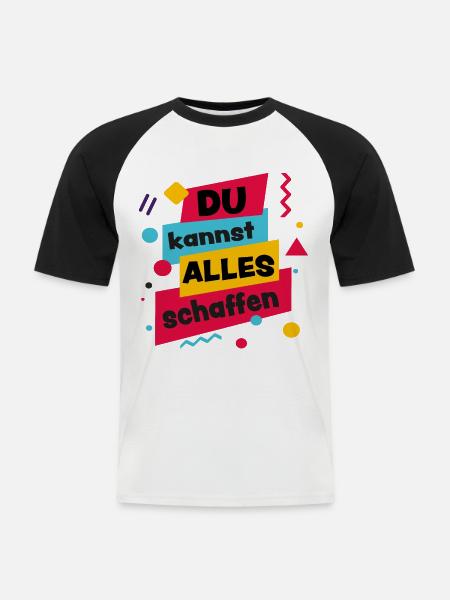 Du kannst alles schaffen - Motivation - Männer Baseball-T-Shirt - Weiß/Schwarz