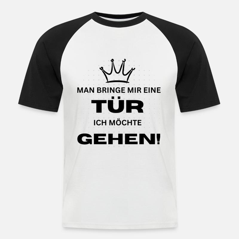 MAN BRINGE MIR EINE TÜR - Männer Baseball-T-Shirt - Weiß/Schwarz