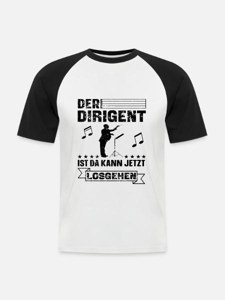 Lustiger Dirigent Dirigieren Spruch - Männer Baseball-T-Shirt - Weiß/Schwarz