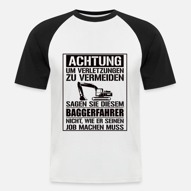 Baggerfahrer Geschenk Lustiger Spruch Bagger - Männer Baseball-T-Shirt - Weiß/Schwarz