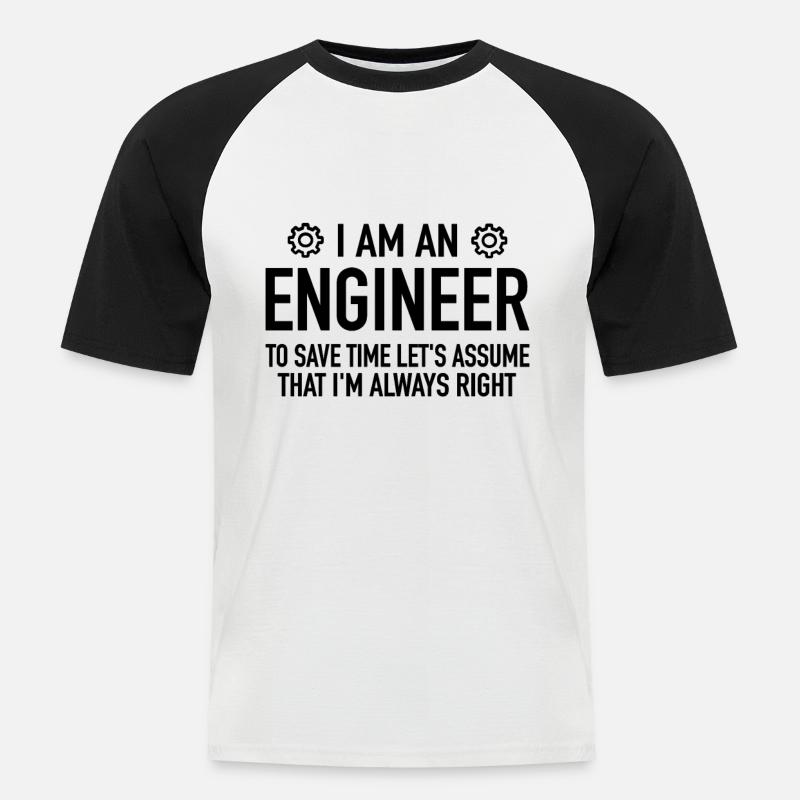 Engineer Spruch - Engineering Engineer Technician - Men's Baseball T-Shirt - white/black