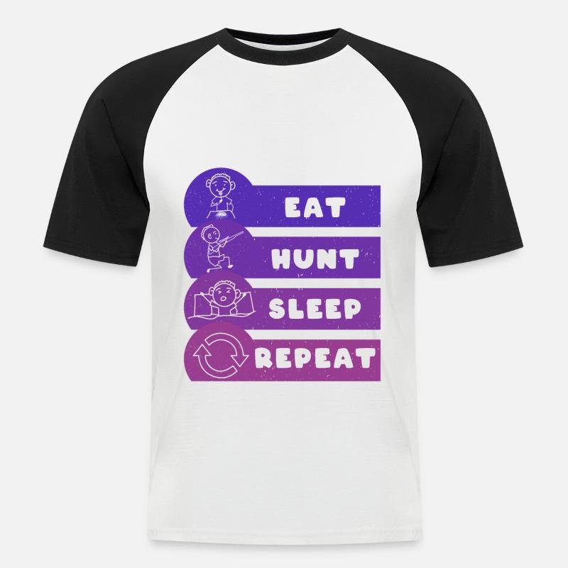Eat Hunt Sleep Repeat - Männer Baseball-T-Shirt - Weiß/Schwarz
