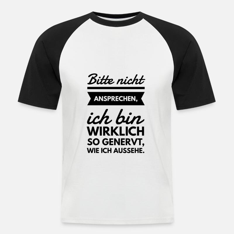 Bitte nicht ansprechen Spruch Tshirt - Männer Baseball-T-Shirt - Weiß/Schwarz