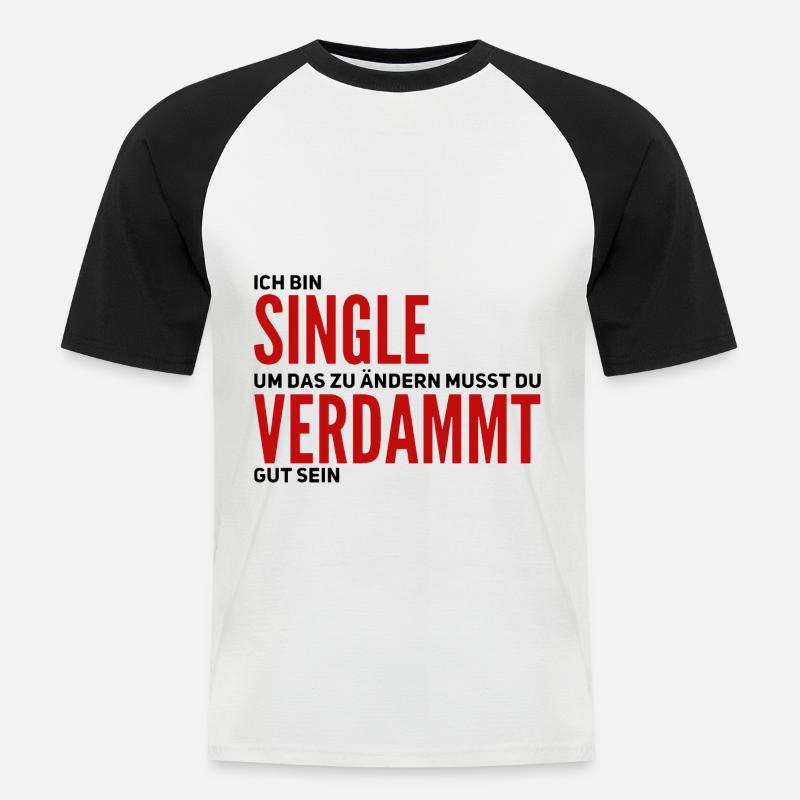 Ich bin Single - Männer Baseball-T-Shirt - Weiß/Schwarz