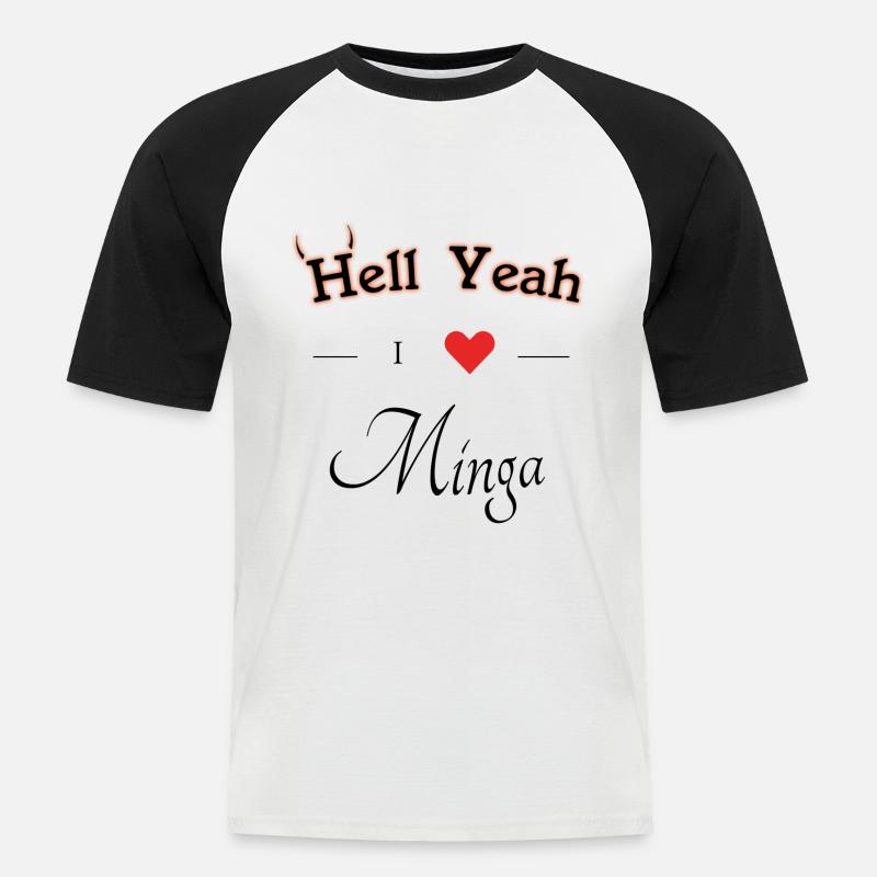 hell yeah i love minga - Männer Baseball-T-Shirt - Weiß/Schwarz