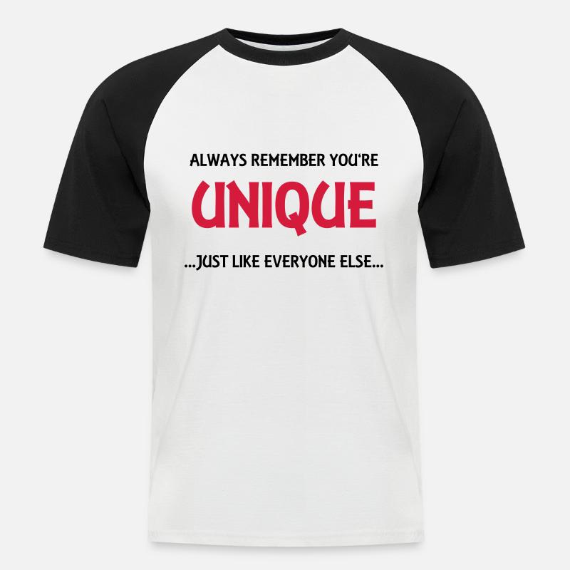 Always remember you're unique - Männer Baseball-T-Shirt - Weiß/Schwarz