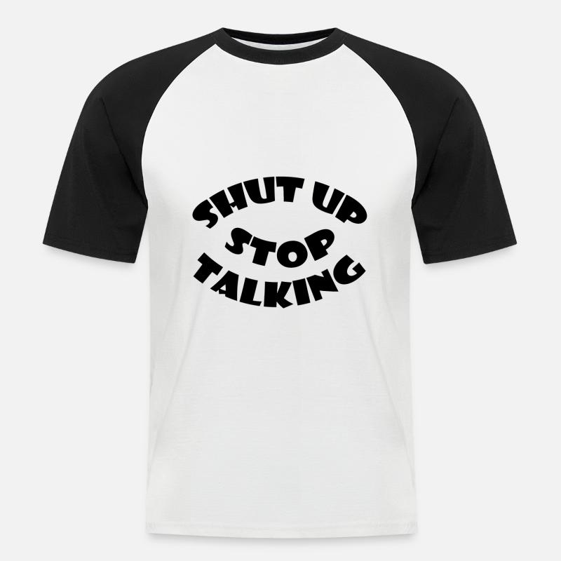 Halt einfach die Klappe! - Männer Baseball-T-Shirt - Weiß/Schwarz
