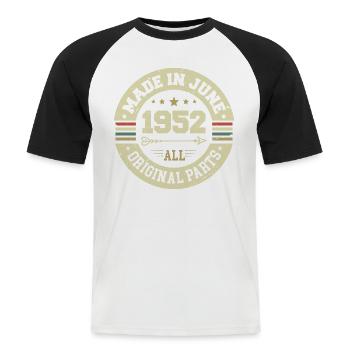 Juni 1952 Geburtstagsgeschenk Juni 1952 Juni 1952 - Männer Baseball-T-Shirt - Weiß/Schwarz - Vorne - Nik (191cm)