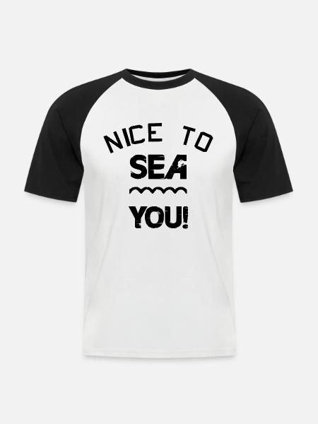 Nice to sea you! black - Men's Baseball T-Shirt - white/black